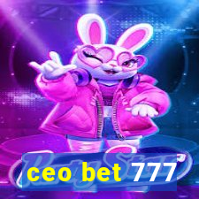 ceo bet 777